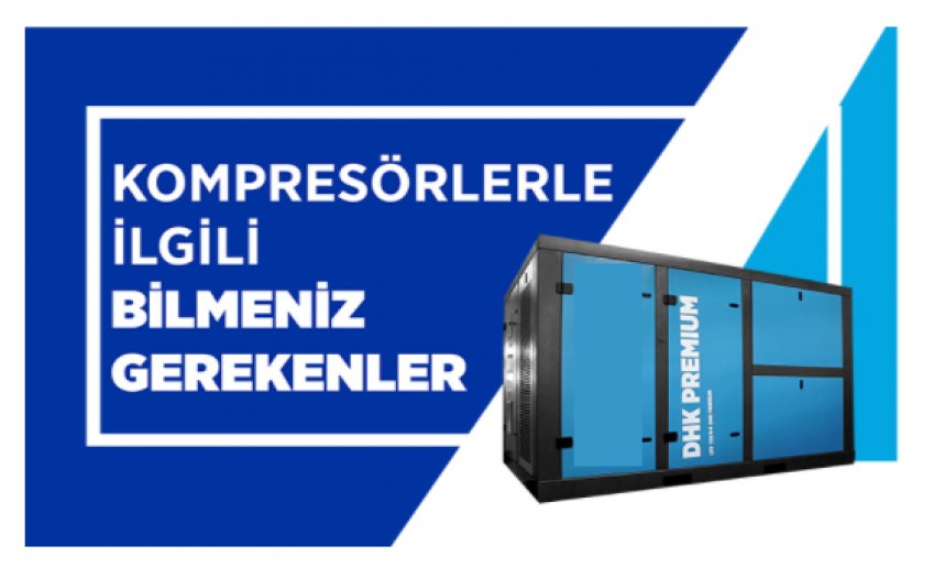 Kompresörler İlgili Bilmeniz Gerekenler